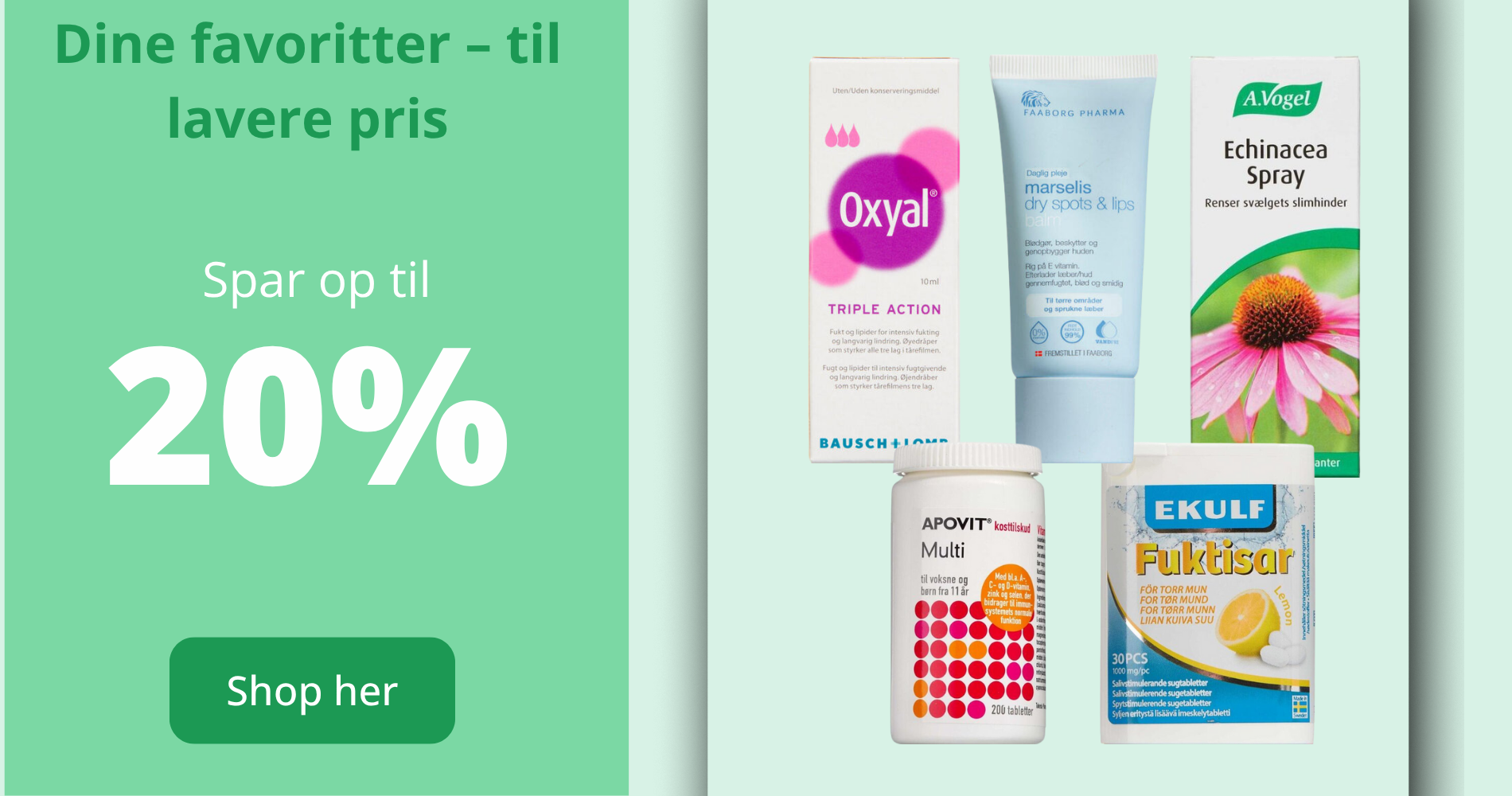 Spar op til 20% på udvalgte favoritter