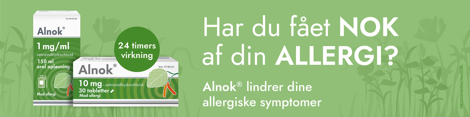 Har du fået nok af dine symptomer? prøv Alnok, 24 timers virkning