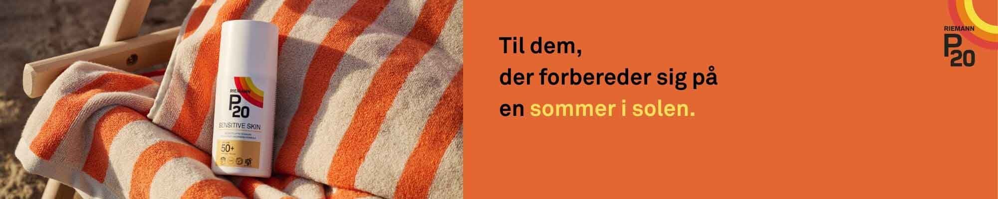 P20 - til dem der forbereder sig på en sommer i solen
